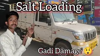 Salt Loading in bolero pickup/ salt loading se gadi huyi kharab #salt #boleropickup #driver #vlog 