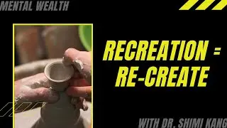 Why Recreational Activities Are So Important | Mental Wealth with Dr. Shimi Kang