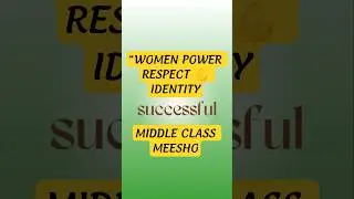 💪 Middle Class Women&rsquo;s Power | Respect, Identity & Business Motivation | Meesho Seller ✨
