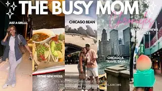 THE BUSY MOM CHRONICLES ✨ | MOMMYLIFE| DR.VISITS| CHICAGO | THE BEAN|FLIGHTS| FAMILY| + MORE❤️