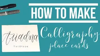 How to Make Easy DIY Calligraphy Place Cards