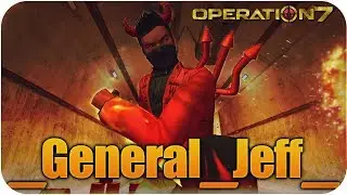 _General_Jeff_  OPERATION 7 Gameplay 💀 2017