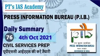 P.I.B. News Analysis - 76 - 04th October - by PT's IAS ACADEMY - for Civil Services exams