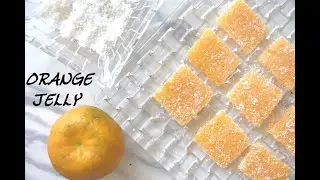 3 Ingredient Orange Jelly Recipe without Gelatin | orange Jelly | Trip To Oven Isle
