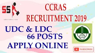 CCRAS RECRUITMENT 2019: APPLY ONLINE: 66 UDC & LDC POST