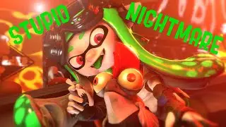 [SFM Splatoon] Stupid nightmare