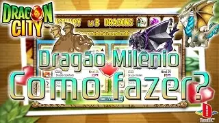 DRAG&Atilde;O MIL&Ecirc;NIO como fazer? Dicas-Dragon City-KamiDC-22/01/2017