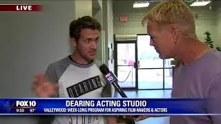 Fox10 - AZ AM - Dearing Acting Studio - Valleywood