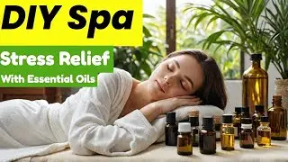 How to Use Essential Oils for Stress Relief #spa #healthy 