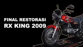 #RESTORASI : PERAKITAN RX KING 2009 PART FINAL