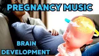 Relaxing Music for Pregnant Women, Babies Kick and Move When This Music is Played *95
