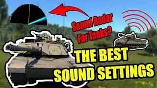 The BEST Sound Settings in War Thunder! (Comparisons + Analysis) How To HEAR TANKS Better!