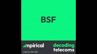 BSF | Decoding Telecoms | Term of the week