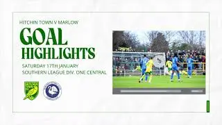 GOAL HIGHLIGHTS - Hitchin Town v Marlow 17/01/26