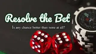 Resolve the Bet: Channel Description & How Bankroll Management Is Executed For Each Craps Strategy