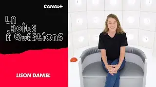 La Boîte à Questions de Lison Daniel – 07/09/2020