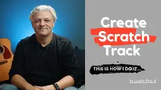 I do this EVERY time (Creating a scratch track)