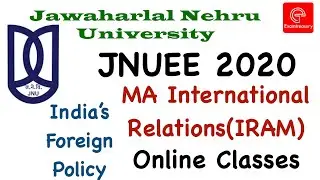 JNU JNUEE 2020 MA IRAM | International Relations - Indias's Foreign Policy | JNUEE2020 Test Series
