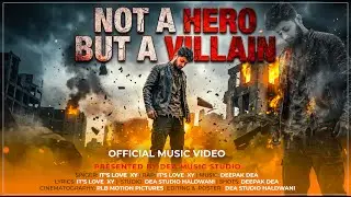 Not a hero but a villain | It&rsquo;s Love XY | Sidhu Moose Wala | Latst Punjabi song