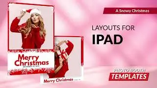 A Snowy Christmas Photo Booth Templates Theme | PhotoBoothTemplates.com