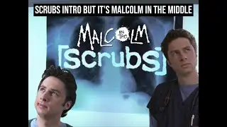 The Malcolm in the Middle Theme Fits Scrubs Perfectly