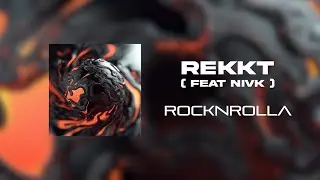 Rekkt (feat NIVK) - RocknRolla