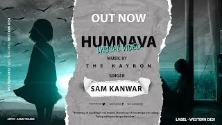 Humnava || sam kanwar || The kayron (offical Audio)  2022