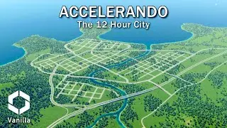 Давайте построим ЦЕЛЫЙ ГОРОД всего за 12 ЧАСОВ | Accelerando EP 01 — Схема дорог