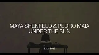 Maya Shenfeld & Pedro Maia: Under The Sun | A4 - priestor s&uacute;časnej kult&uacute;ry