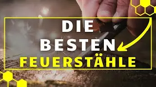 Feuerstahl TEST - Die 3 besten Feuerst&auml;hle im gro&szlig;en VERGLEICH!