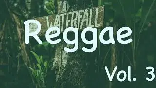 Reggae Songs Mix. Keep Calm And Feel The Reggae 2021. Vol. 3
