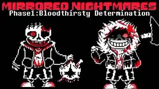 Mirrored Nightmare Phase1 (insanity horror vs horrordust )