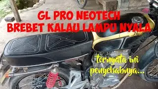 gl pro neotech brebet kalau lampu utama nyala dan mesin mati kalau kabel positif aki di lepas