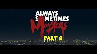 Always Sometimes Monsters Gameplay Walkthrough Part 2 - Coats and Hoes