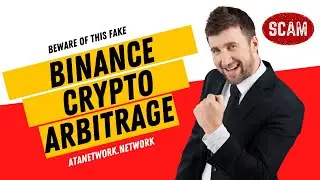 Binance Crypto Arbitrage Scam You should Know (Atanetwork (dot) network )