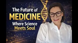 The Future of Medicine Where Science Meets Soul