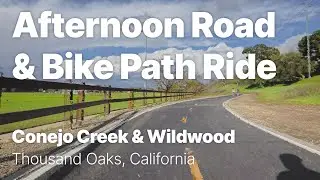 Afternoon Road and Bike Path Ride in Thousand Oaks [in 4k]
