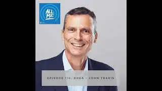 Episode 110: Dehydroepiandrosterone = DHEA - John Travis