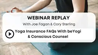 Yoga Insurance FAQs With beYogi & Conscious Counsel