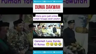 Ceramah Lucu Sunda Ki Ruhay