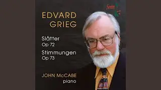 Stimmungen, Op. 73: No. 7. Lualat (The Mountaineer's Song)