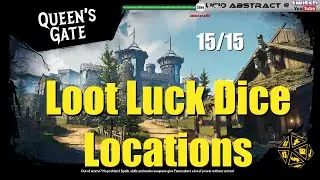 Loot Luck Dice Locations - Queens Gate