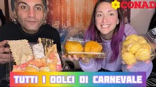 Assaggiamo tutti i dolci di CARNEVALE del CONAD