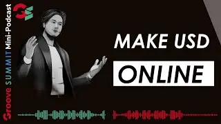 Make USD Online: FREE 3-Hour Mini-Course Invitation Via GrooveAsia Mini-Podcast (GrooveSummit)