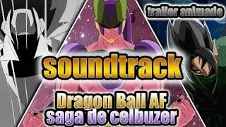 Dragon Ball AF saga de Celbuzer - versi&oacute;n soundtrack | German Salazar