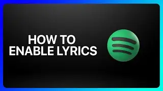 How To Enable Lyrics In Spotify Tutorial