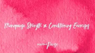Menopause Strength & Conditioning Exercises