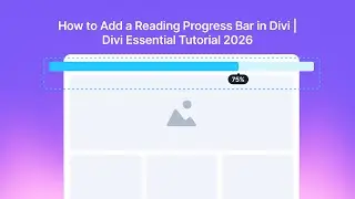 How to Add a Reading Progress Bar in Divi | Divi Essential Tutorial 2026
