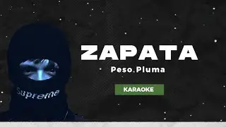Zapata - Peso Pluma || KARAOKE ||