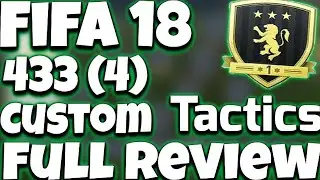 FIFA 18 433(4) Custom Tactics & Player Instruction +  Full Explanation